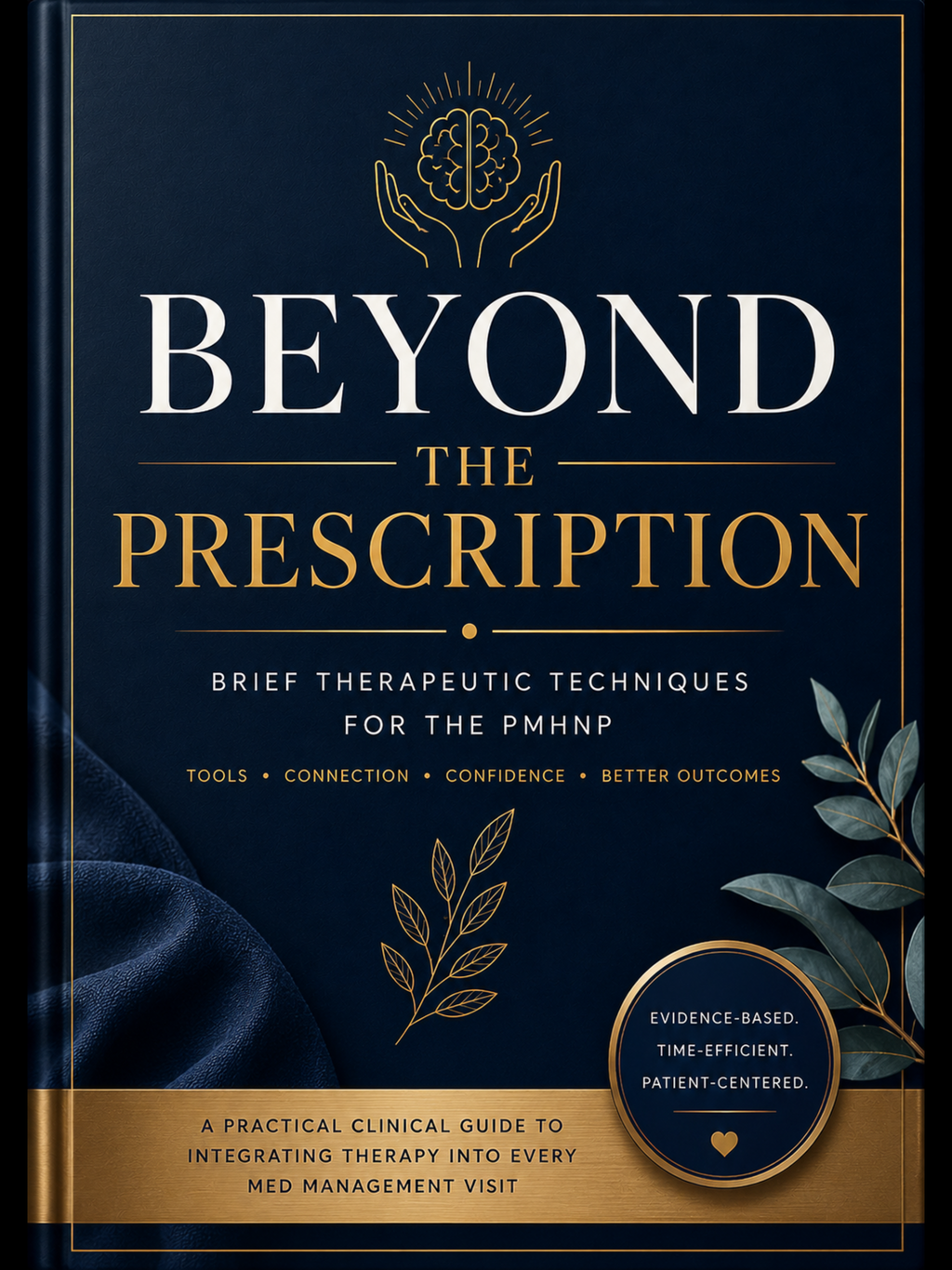 Beyond The Prescription: Brief Therapeutic Techniques for the PMHNP