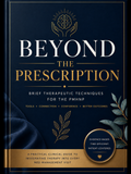 Beyond The Prescription: Brief Therapeutic Techniques for the PMHNP